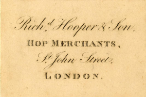 Schwarze und weiße Geschäftskarte für "Rich, Hooper & Son, Hop Merchants" in St John Street, London.