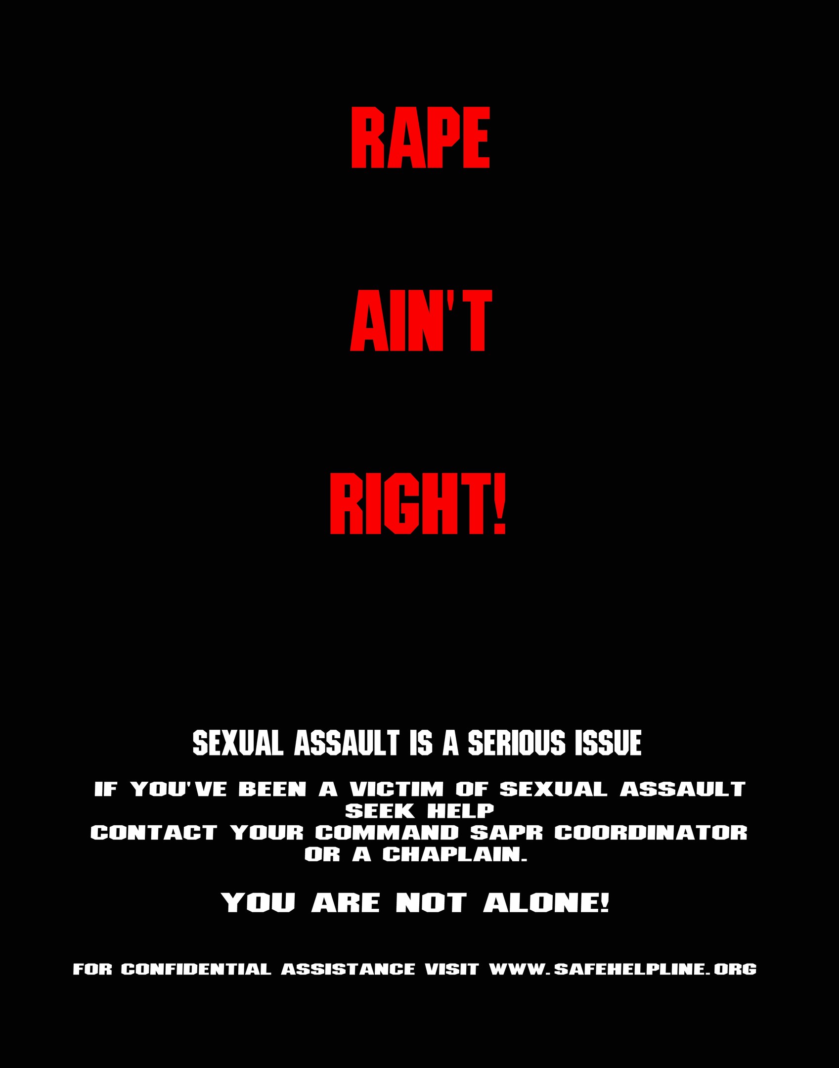 Plakat mit fettem schwarzem Text auf einem weißen Hintergrund, der "Rape Ain't Right: Sexual Assault is a Serious Issue" besagt, eingerahmt von einem schwarzen Rand.